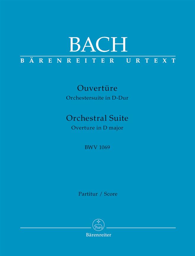 Bach: Orchestral Suite (Overture) D major BWV 1069