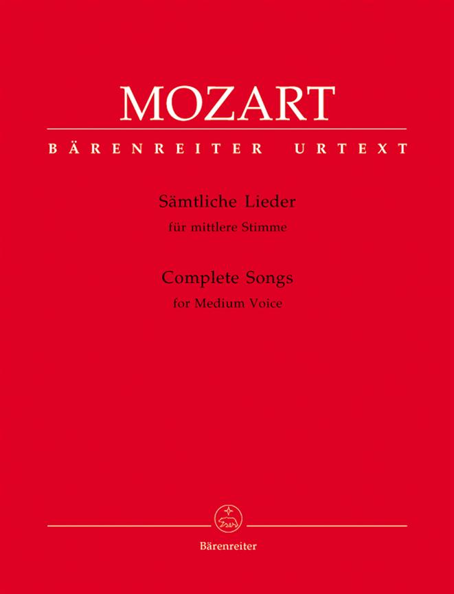 Wolfgang Amadeus Mozart: Complete Songs for Medium Voice
