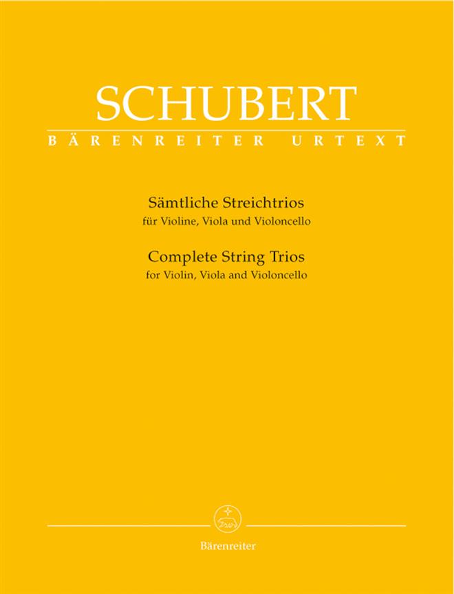 Franz Schubert: Sämtliche Streichtrios - Complete String Trios