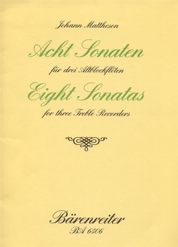 Mattheson: Acht Sonaten fuer 3 Altblockflöten