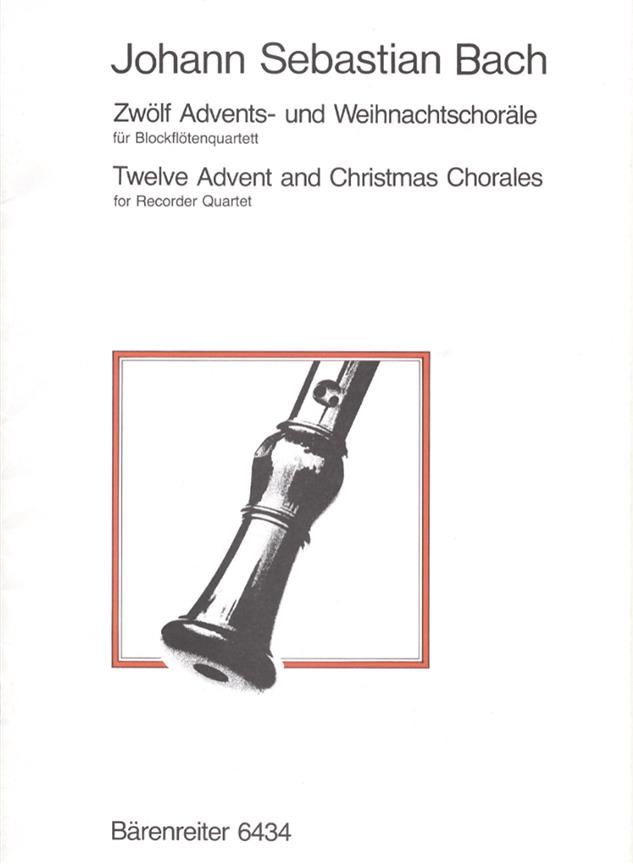 Bach: Twelve Advent and Christmas Chorales for Recorder Quartet