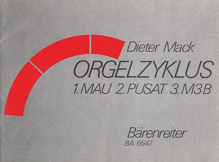 Dieter Mack: Orgelzyklus. Mau (1984/85) - Pusat (mit Assistent, Tonband ad lib) (1987) - M3B (1985)