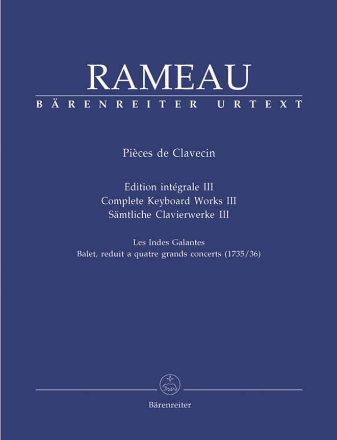 Rameau: Sämtliche Clavierwerke, Band III - Complete Keyboard Works, Vol. 3