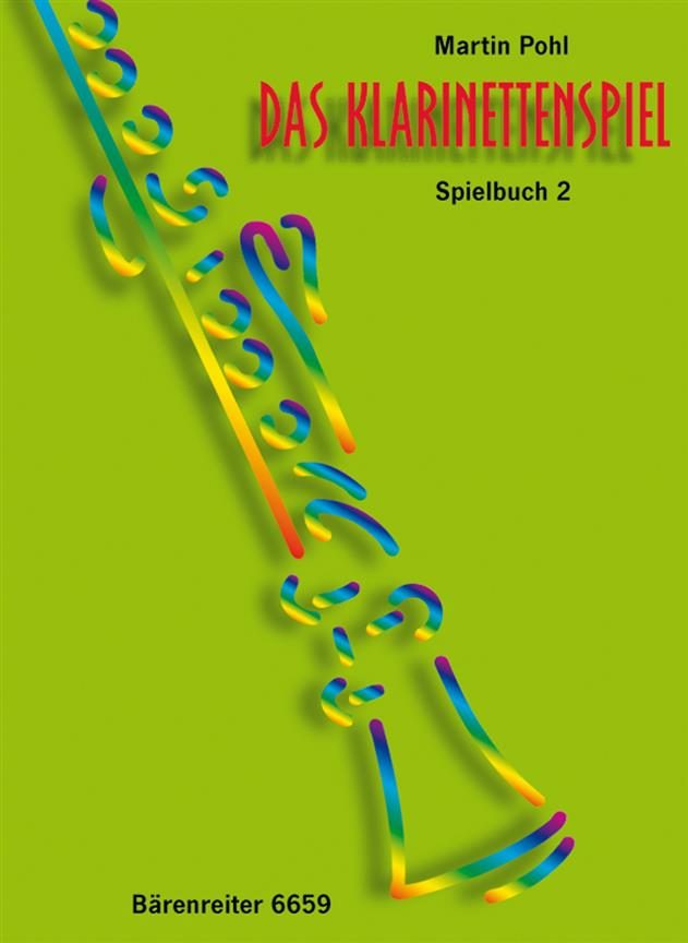 Pohl: Das Klarinettenspiel. Spielbuch fuer B- und C-Klarinetten. Band 2