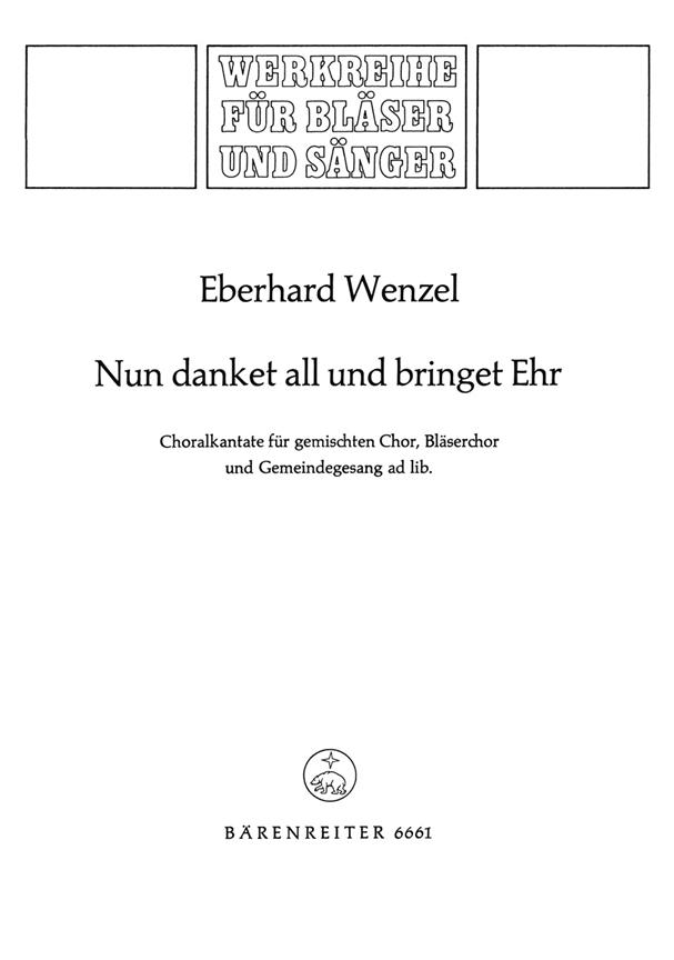 Wenzel: Nun danket all und bringet Ehr