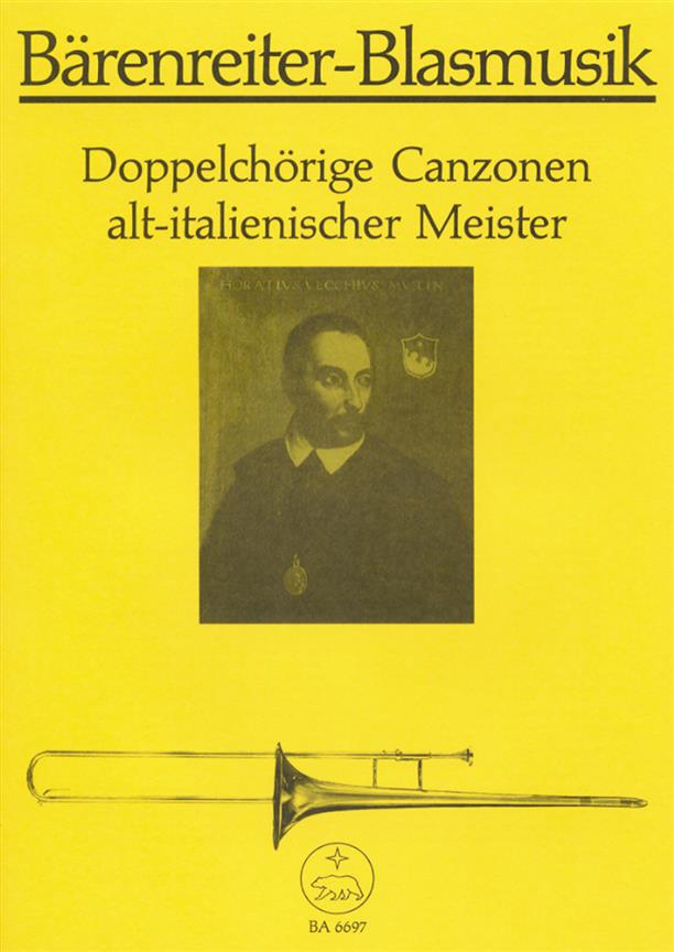 Doppelchörige Canzonen altitalienischer Meister fuer Blechbläser (Posaunenchor)
