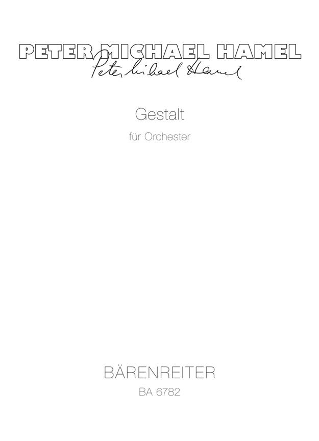 Hamel: Gestalt fuer Orchester (1980)