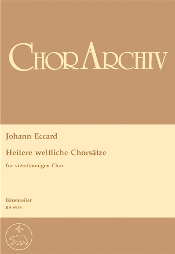 Eccard: Heitere weltliche Chorsätze