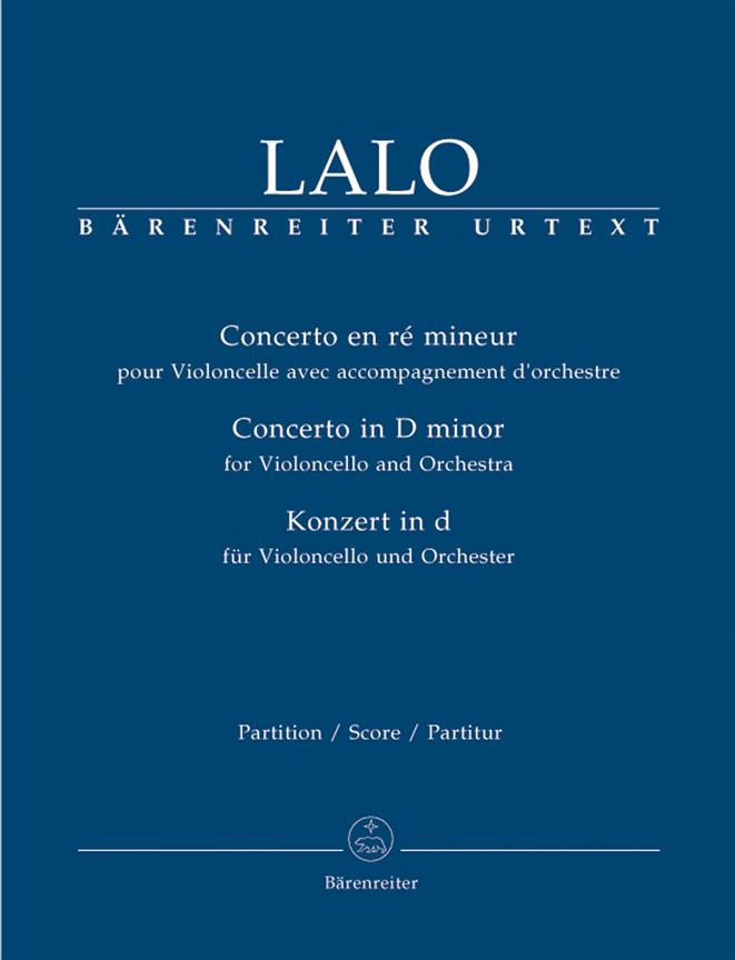 Edouard Lalo: Cello Concerto in D minor