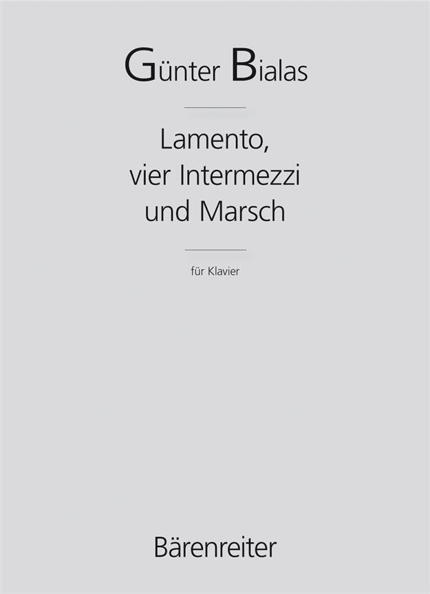 Bialas: Lamento, vier Intermezzi und Marsch (1983/1986)