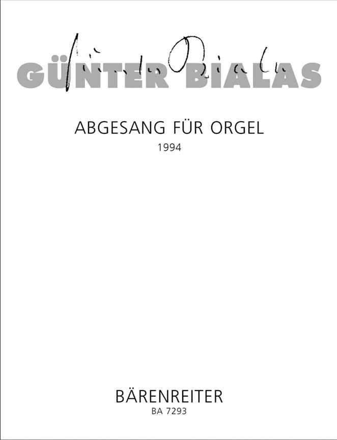 Bialas: Abgesang fuer Orgel nach 