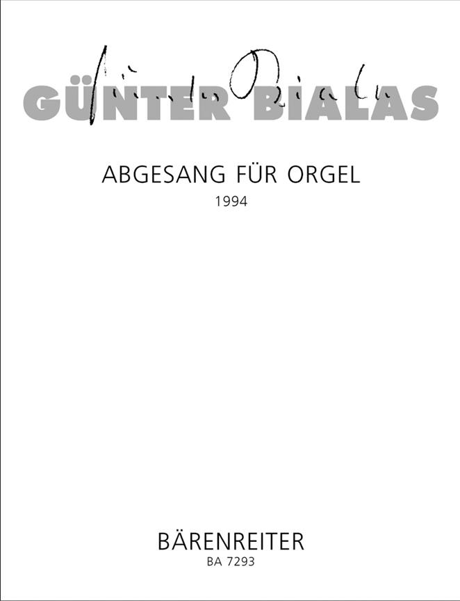 Bialas: Abgesang fuer Orgel nach