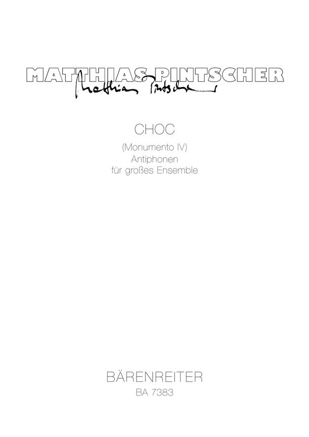 Pintscher: Choc - Monumento IV. Antiphonen fuer großes Ensemble (1996)