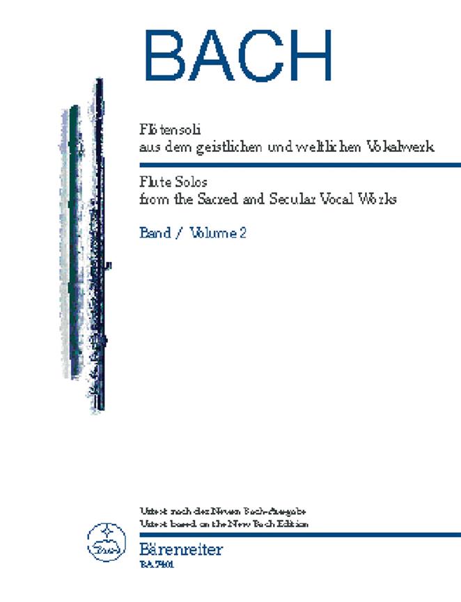 Bach: Complete Flute Solos from the Sacred and Secular Vocal Works (o.a. Aria’s) Vol. 2