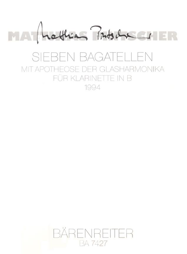 Pintscher: Sieben Bagatellen mit Apotheose der Glasharmonika fuer Klarinette in B (1994)