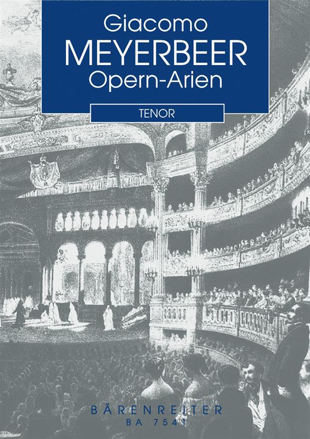 Meyerbeer: Opern-Arien fuer Tenor - Tenor Opera Arias