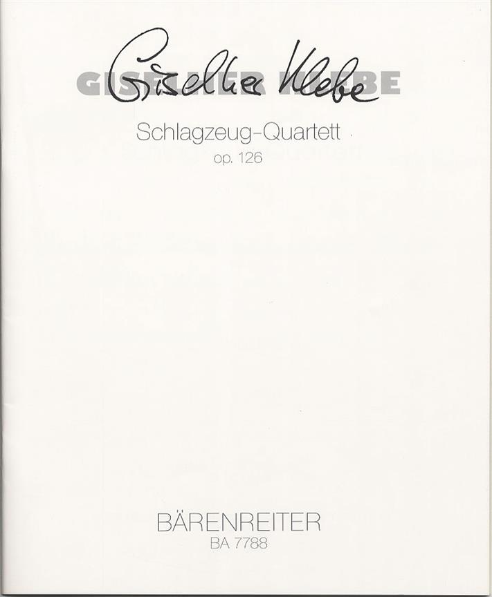Klebe: Schlagzeug-Quartett op. 126 (1997)