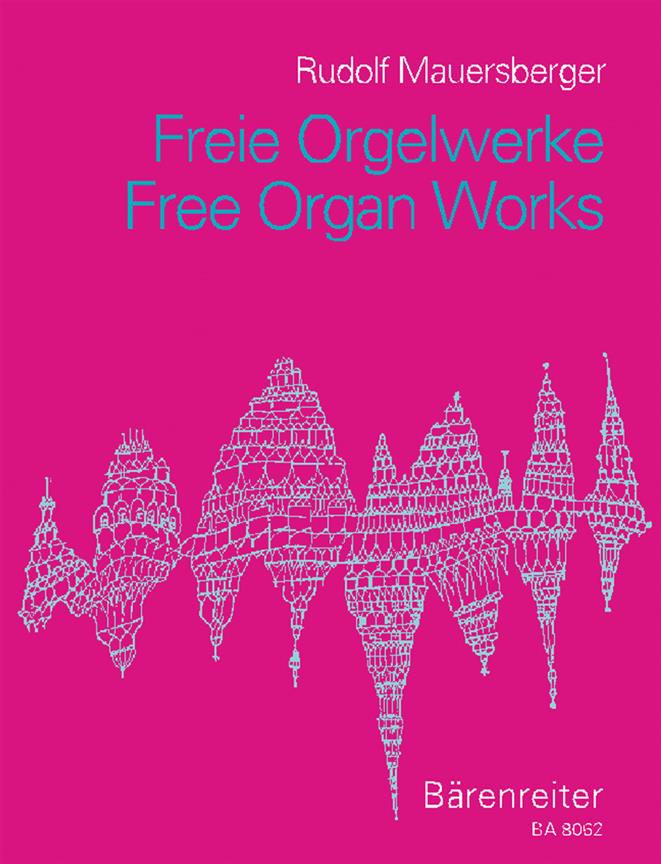 Mauersberger: Freie Orgelwerke. Introduction und Passacaglia a-moll - Präludium und Doppelfuge d-moll - Introduction, Ciaconna und Choral e-moll - Fre