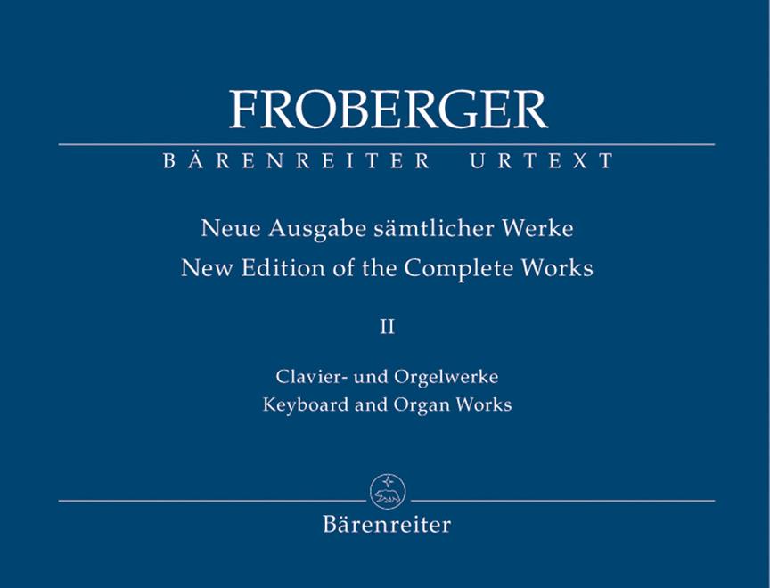 Froberger: Neue Ausgabe Samtlicher Werke Band 2