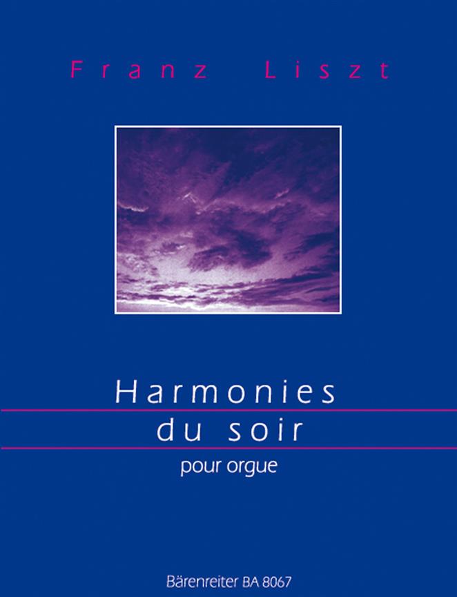 Liszt: Harmonies du Soir - Harmonies du Soir