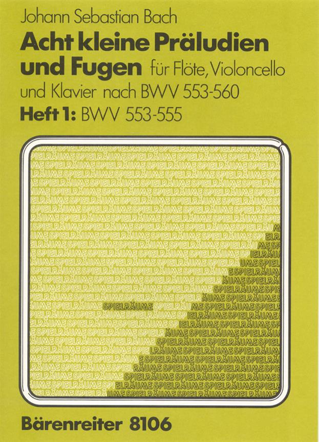 Bach: 3 little Preludes and Fugues based on “Acht kleine Präludien und Fugen fuer Orgel” (Fluit, Cello, Piano)