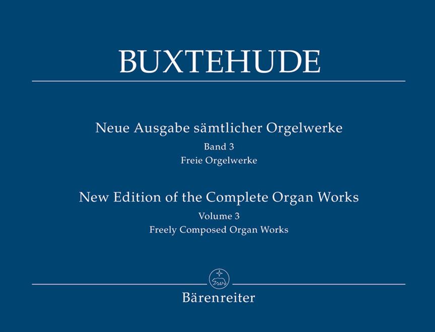 Buxtehude: New Edition of the Complete Organ Works, Volume 3