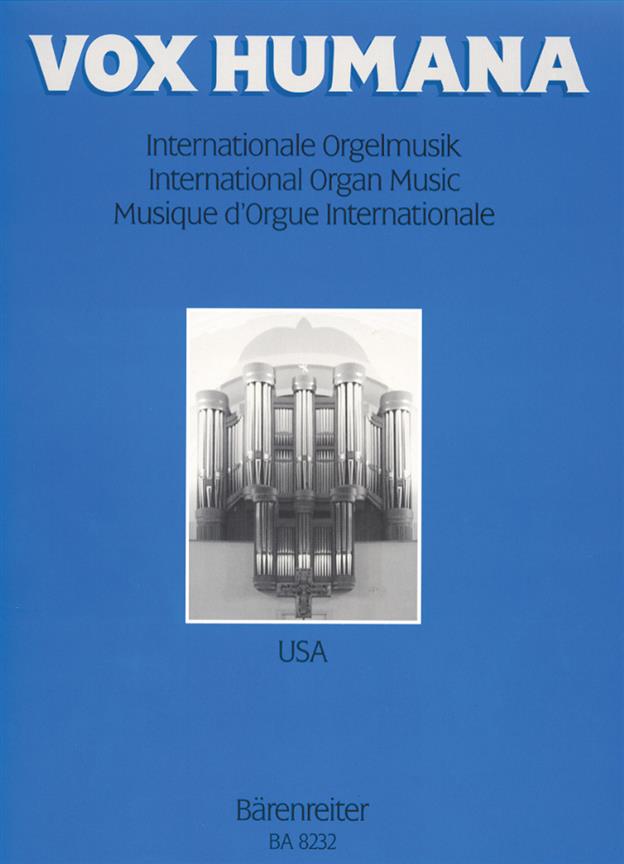 Vox Humana. Internationale Orgelmusik. Band 2 USA - Vox Humana. International Organ Music. Vol.2: USA