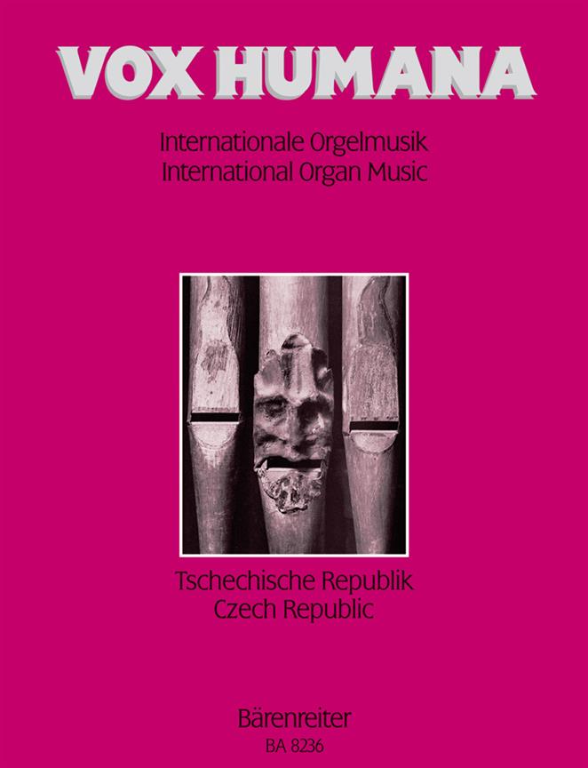 Vox humana. Internationale Orgelmusik. Band 6: Tschechische Republik - Vox humana. International Organ Music. Vol. 6: Czech Republic