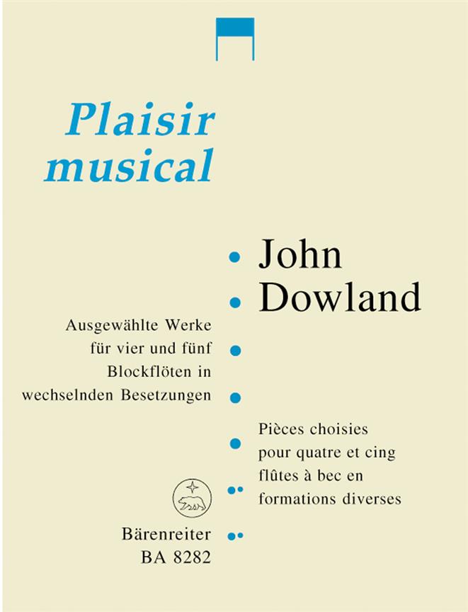 Dowland: Ausgewählte Werke fuer 4 und 5 Blockflöten in wechselnden Besetzungen