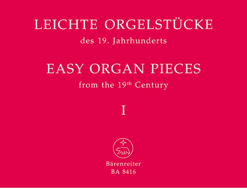 Leichte Orgelstücke des 19. Jahrhunderts, Band 1