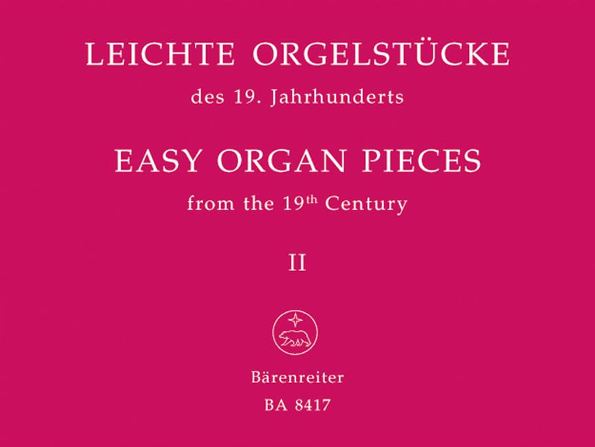 Leichte Orgelstücke des 19. Jahrhunderts, Band 2 