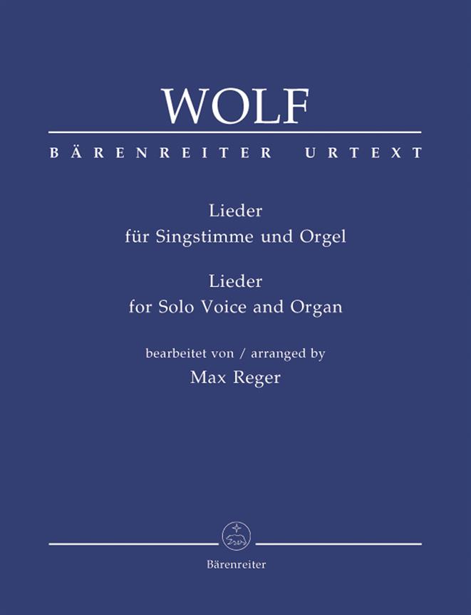 Hogo Wolf: Lieder fuer Singstimme und Orgel