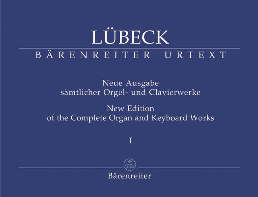 Lubeck: Neue Ausgabe sämtlicher Orgel- und Clavierwerke, Band 1