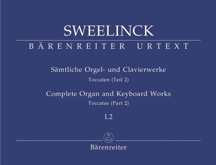 Sweelinck: Sämtliche Orgel- und Clavierwerke, Band I.2: Toccaten (Teil 2)