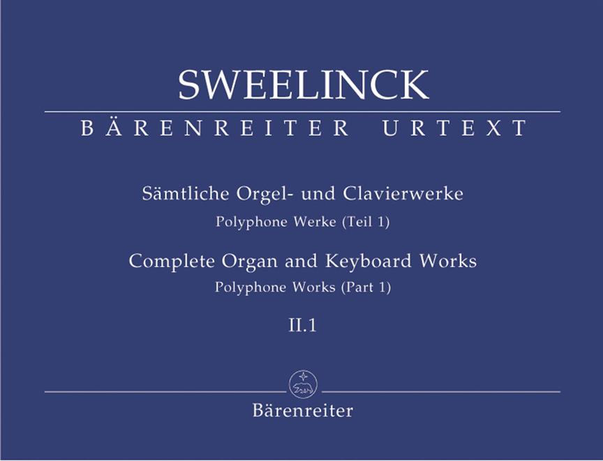 Sweelinck: Sämtliche Orgel- und Clavierwerke, Band II.1: Polyphone Werke (Teil 1)