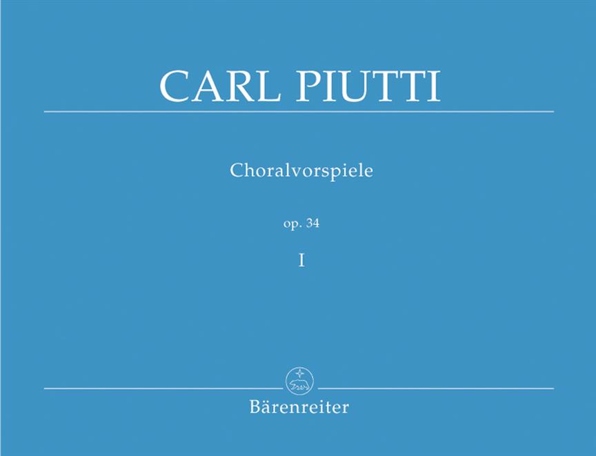 Piutti: Choralvorspiele op. 34, Band 1