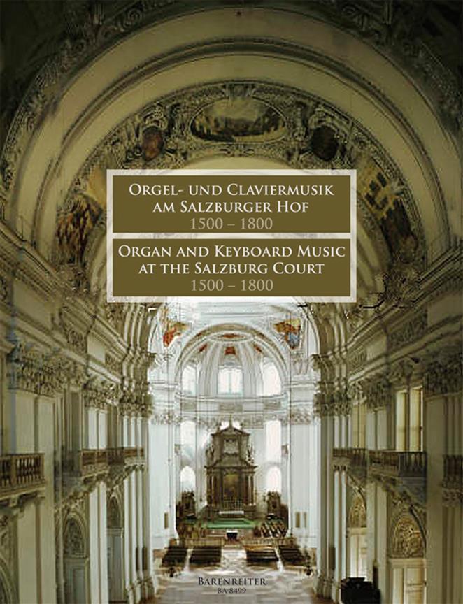 Orgel- und Klaviermusik am Salzburger Hof 1500-1800