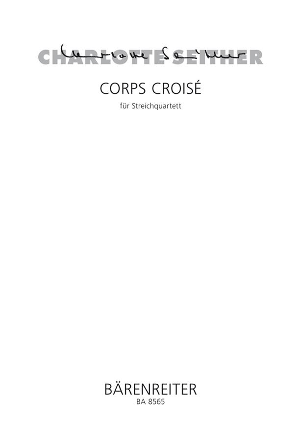 Charlotte Seither: Corps Croise