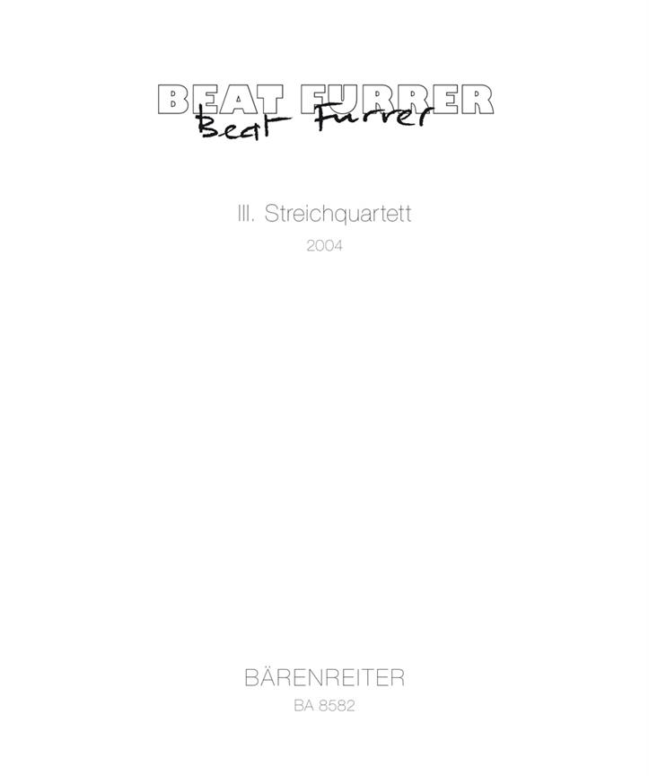 Beat fuerrer: String Quartet No. 3