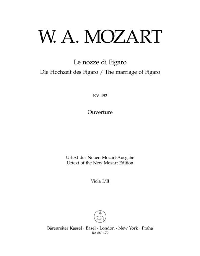 Mozart: Overture Le nozze di Figaro / The Marriage of Figaro K. 492