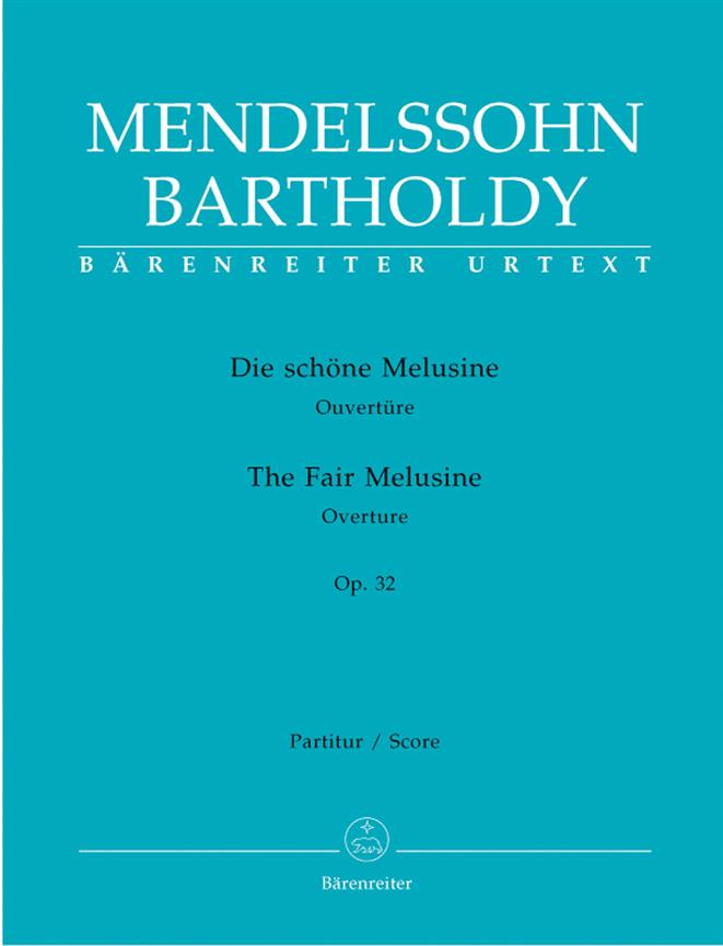 Mendelssohn: Die schöne Melusine Op. 32