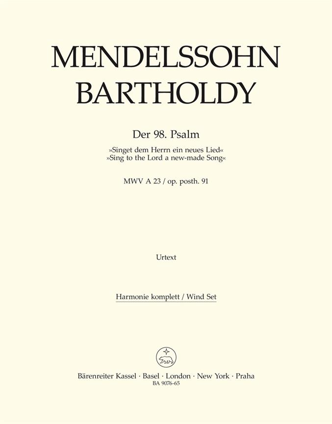 Mendelssohn: Der 98. Psalm Singet dem Herrn ein neues Lied (Set)