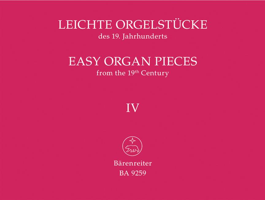 Leichte Orgelstucke de 19.Jahrhunderts Band 4