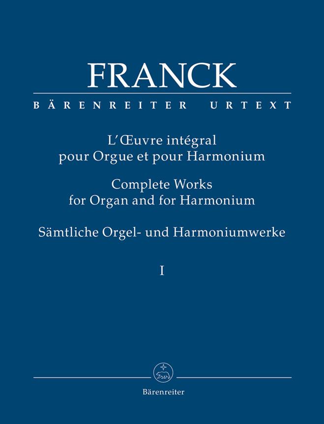 Cesar Franck: Frühe Orgelwerke