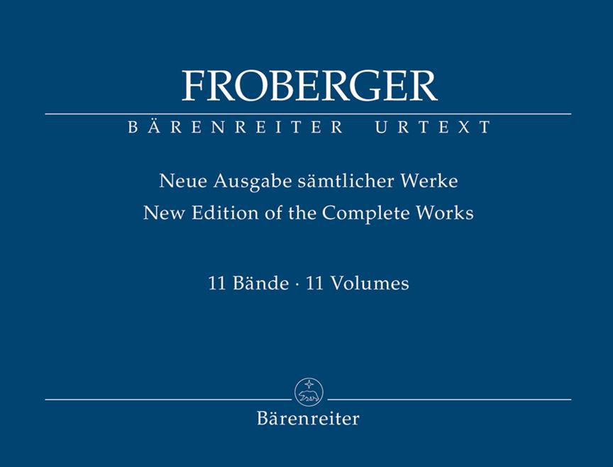 Froberger: Neue Ausgabe sämtlicher Werke I-VII