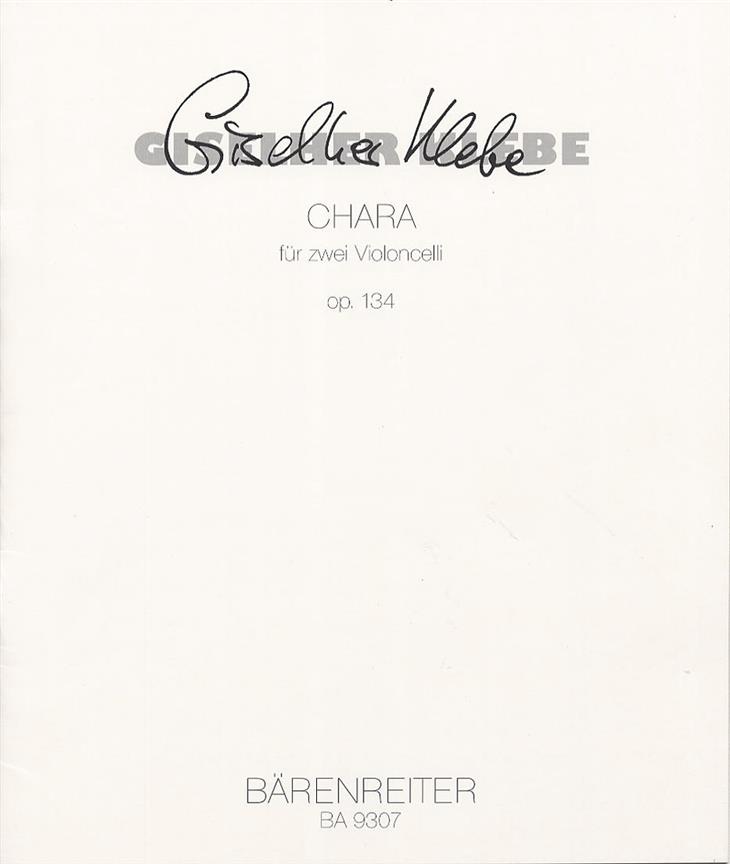 Klebe: Chara für zwei Violoncelli op. 134