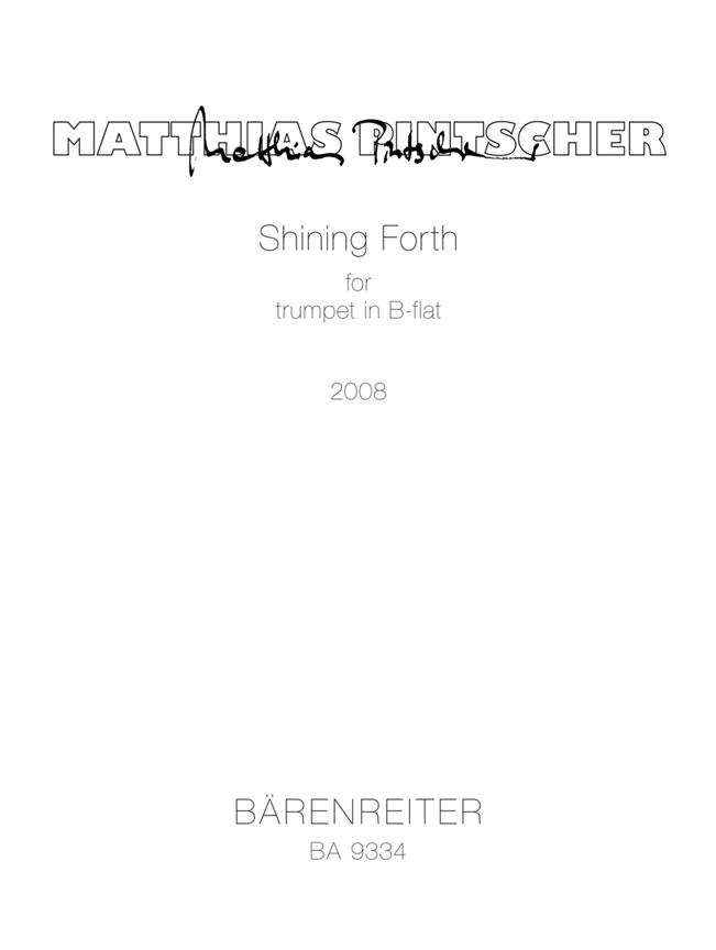 Matthias Pintscher: Shining fuerth for Trumpet in B-flat or C