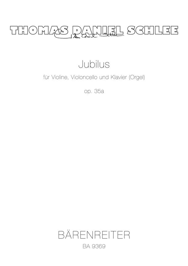 Thomas Daniel Schlee: Jubilus
