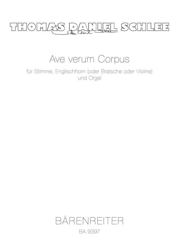 Thomas Daniel Schlee: Ave verum Corpus