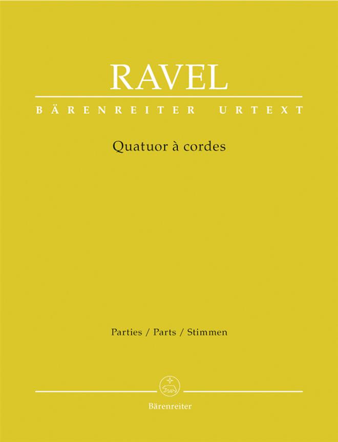 Maurice Ravel: Quatuor à cordes